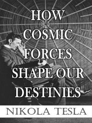 cover image of How Cosmic Forces Shape Our Destinies